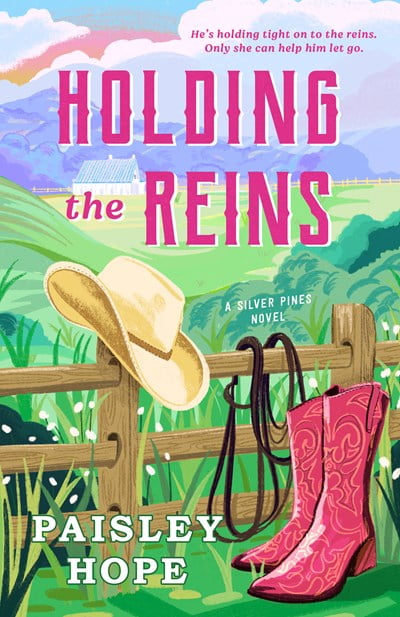 Paisley Hope: Holding the Reins: A Silver Pines Novel (Paperback)