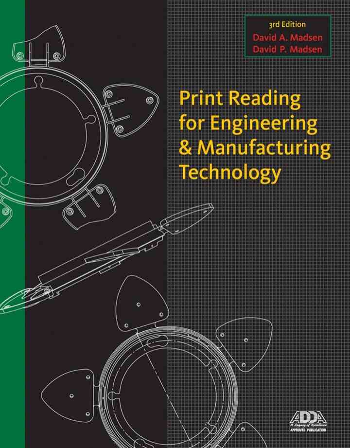 Print Reading for Engineering and Manufacturing Technology, 3rd Edition