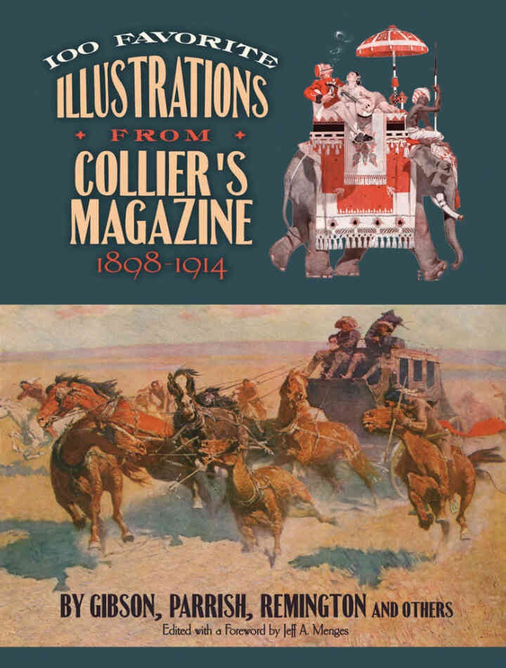 100 Favorite Illustrations from Collier's Magazine, 1898-1914: by Gibson, Parrish, Remington and Others eBook