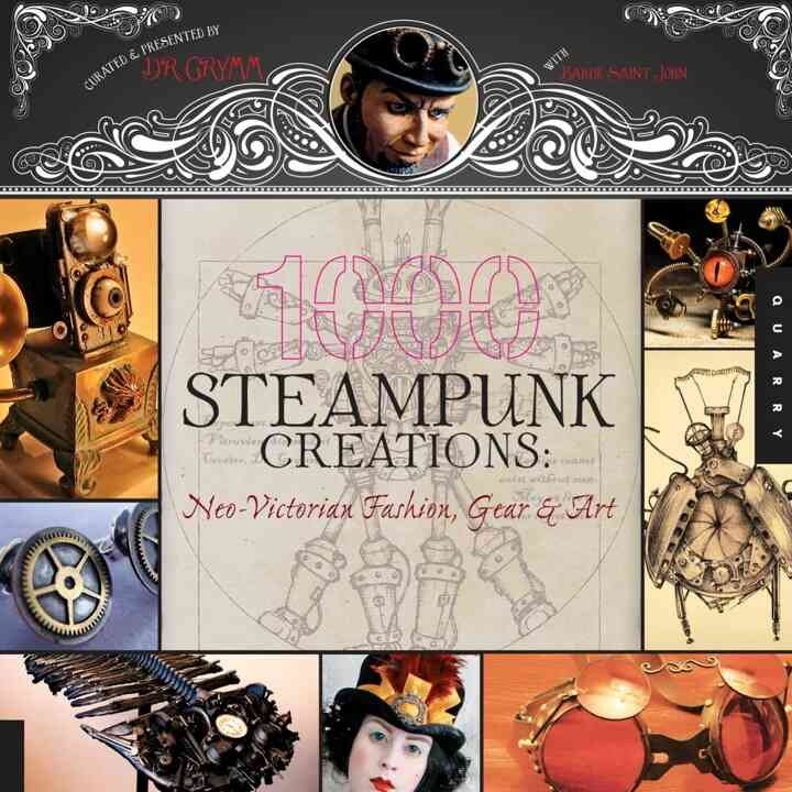1,000 Steampunk Creations: Neo-Victorian Fashion, Gear, and Art eBook