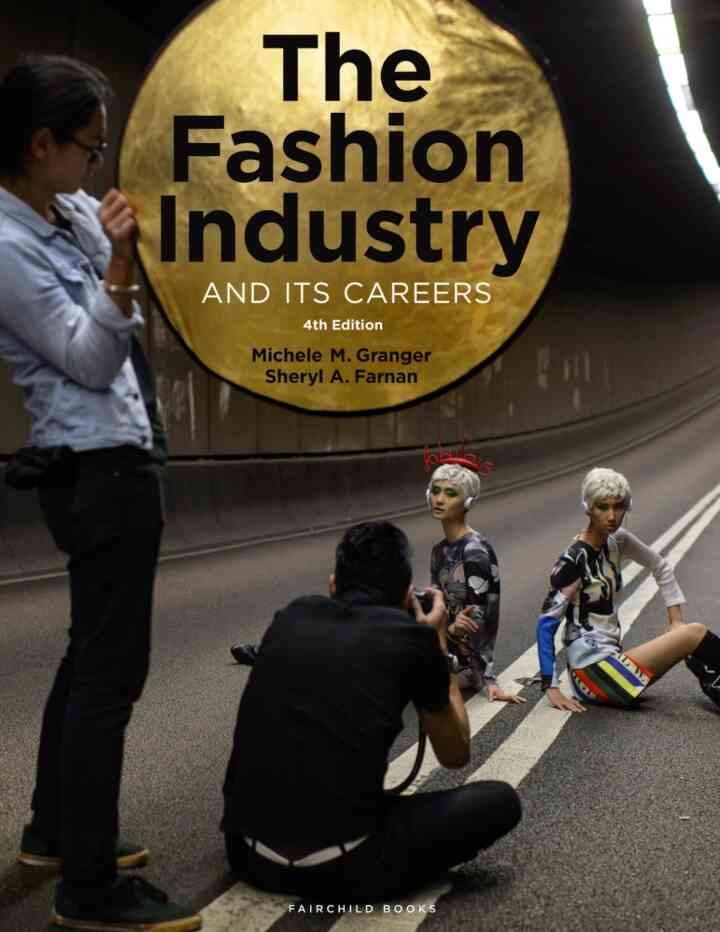 4th Edition Newer Edition Available, The Fashion Industry and Its Careers, 4th Edition eBook