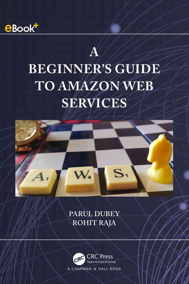 A Beginners Guide to Amazon Web Services, 1st Edition eBook