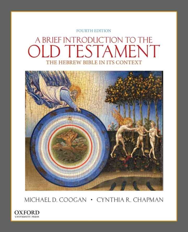 A Brief Introduction to the Old Testament: The Hebrew Bible in its Context, 4th Edition eBook