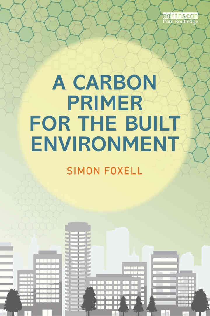 A Carbon Primer for the Built Environment, 1st Edition eBook