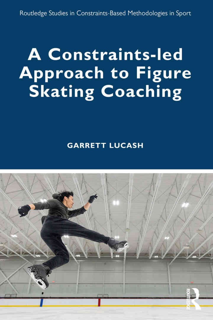 A Constraints-led Approach to Figure Skating Coaching, 1st Edition eBook