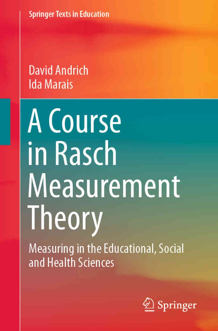 A Course in Rasch Measurement Theory: Measuring in the Educational, Social and Health Sciences eBook