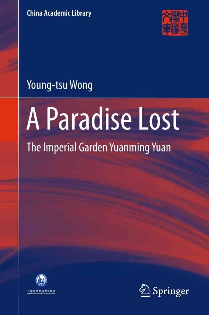 A Paradise Lost: The Imperial Garden Yuanming Yuan eBook