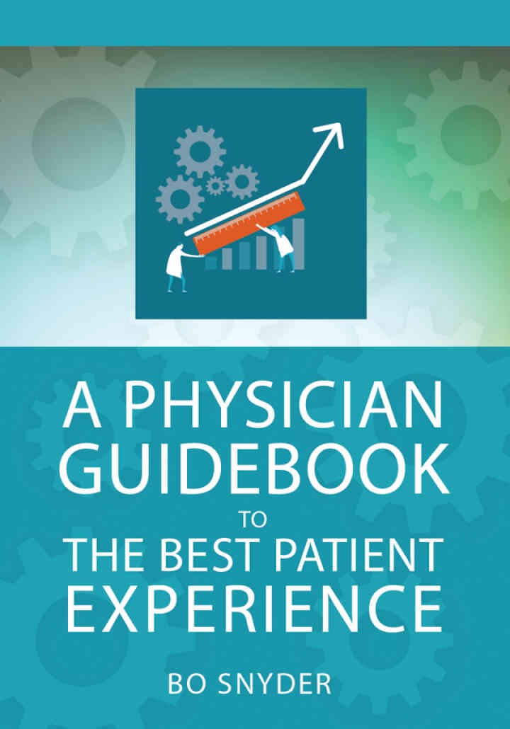 A Physician Guidebook to The Best Patient Experience eBook