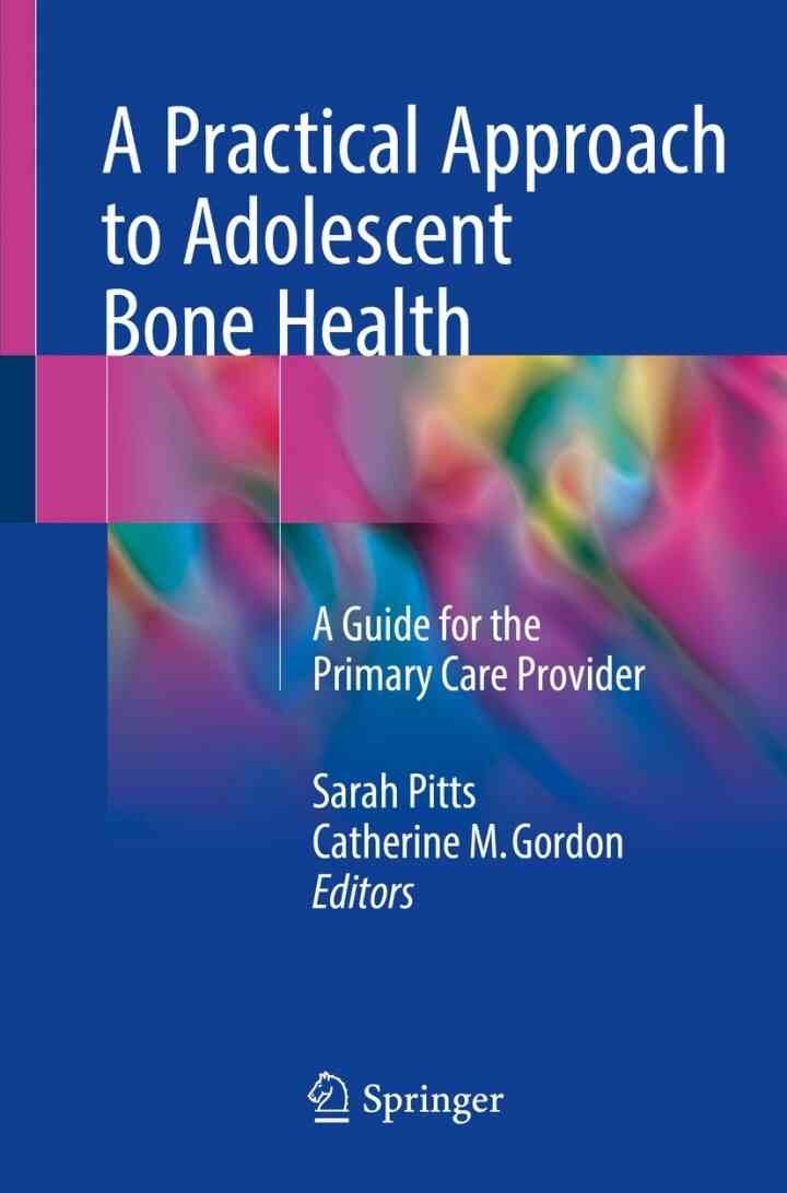 A Practical Approach to Adolescent Bone Health: A Guide for the Primary Care Provider eBook