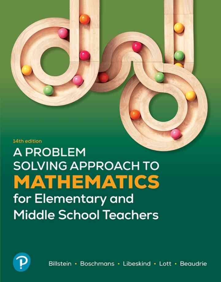 A Problem Solving Approach to Mathematics for Elementary and Middle School Teachers, 14th Edition eBook