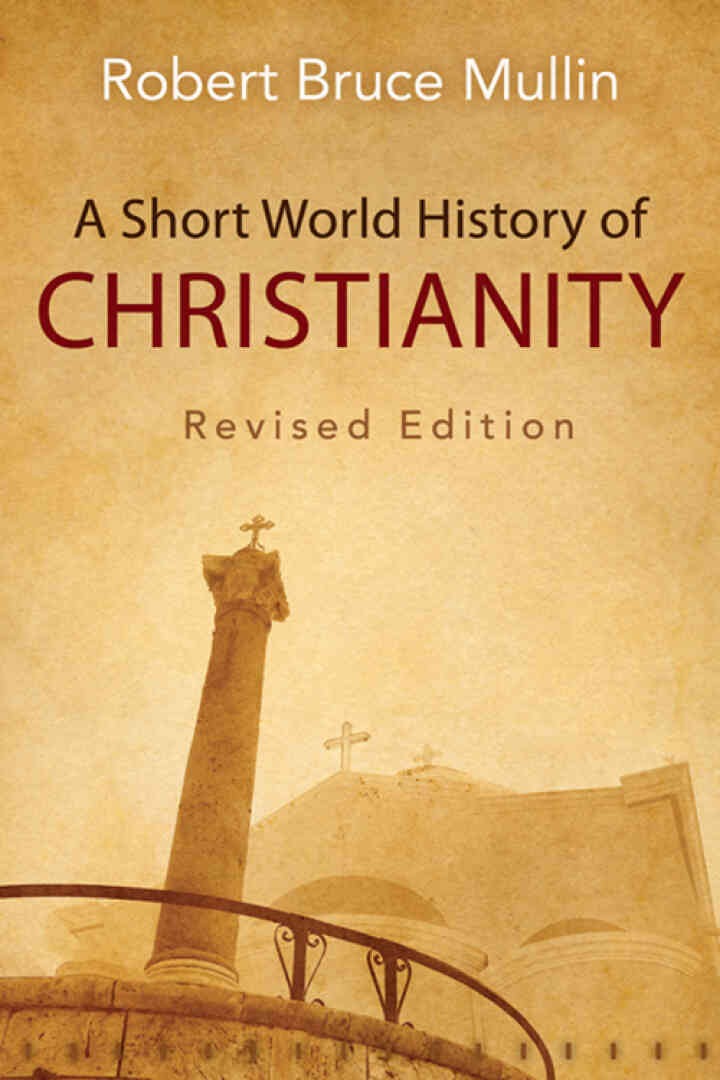 A Short World History of Christianity, Rev, sed Edition eBook