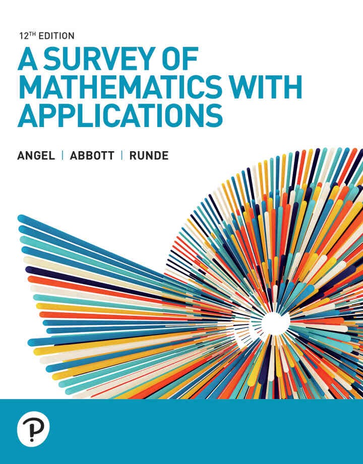 A Survey of Mathematics with Applications, 12th Edition eBook
