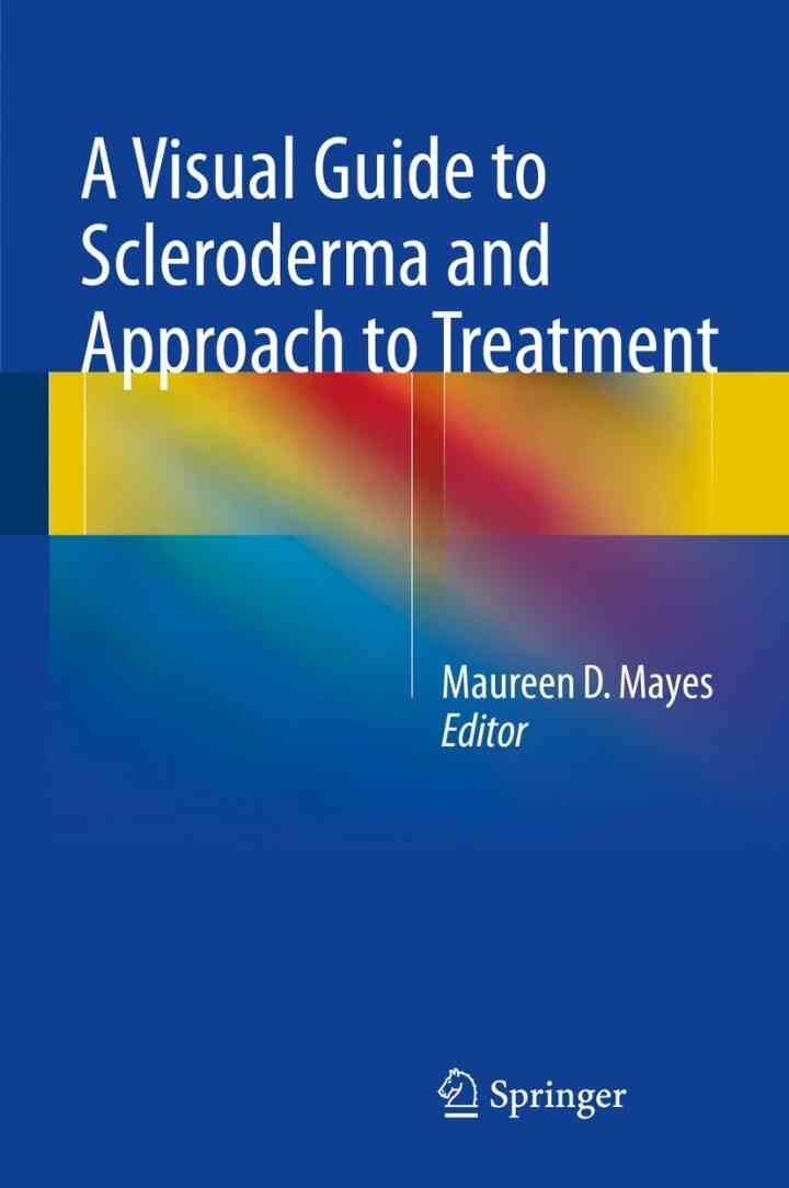 A Visual Guide to Scleroderma and Approach to Treatment eBook