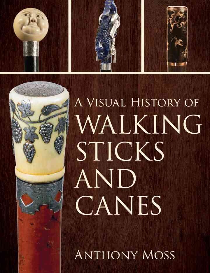 A Visual History of Walking Sticks and Canes eBook