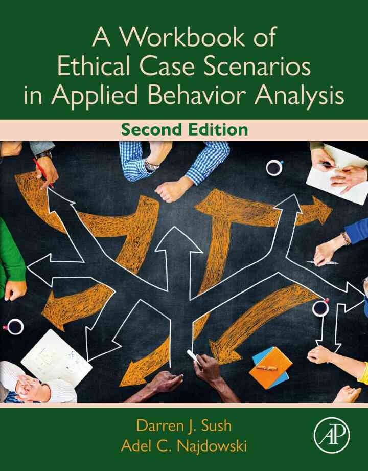 A Workbook of Ethical Case Scenarios in Applied Behavior Analysis, 2nd Edition eBook
