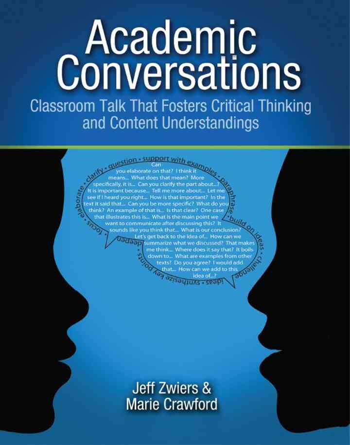 Academic Conversations: Classroom Talk that Fosters Critical Thinking and Content Understandings eBook