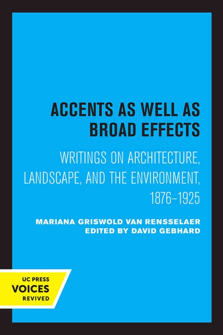 Accents as Well as Broad Effects: Writings on Architecture, Landscape, and the Environment, 1876–1925, 1st Edition eBook