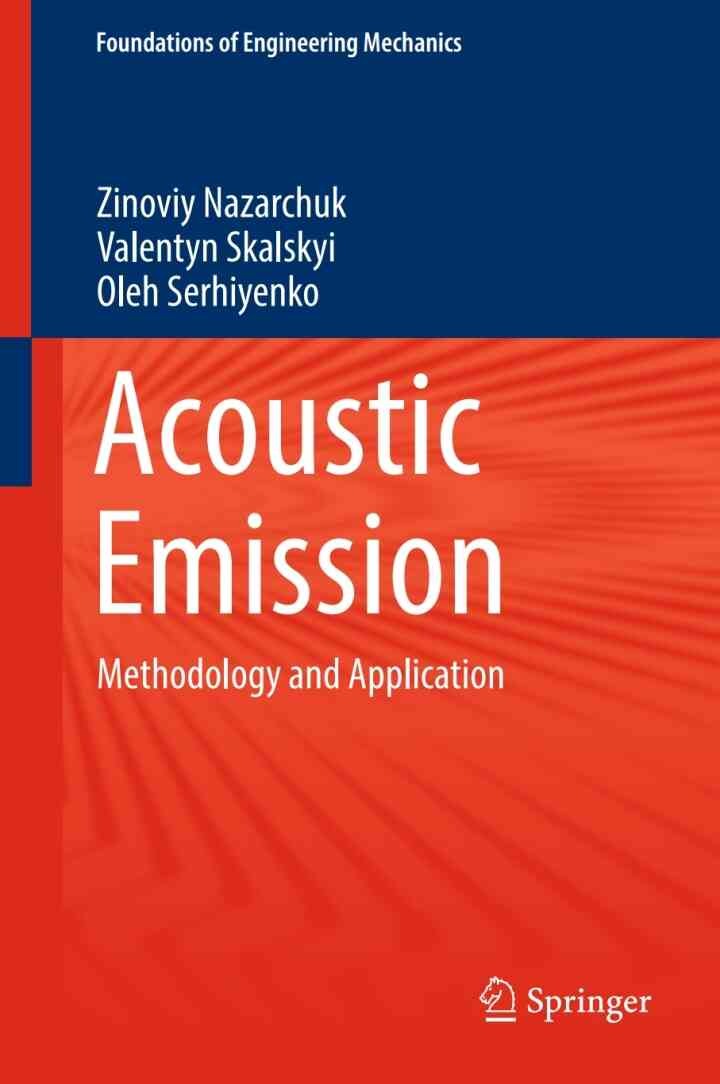 Acoustic Emission: Methodology and Application eBook