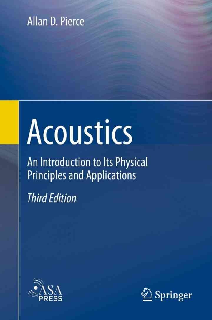 Acoustics: An Introduction to Its Physical Principles and Applications eBook