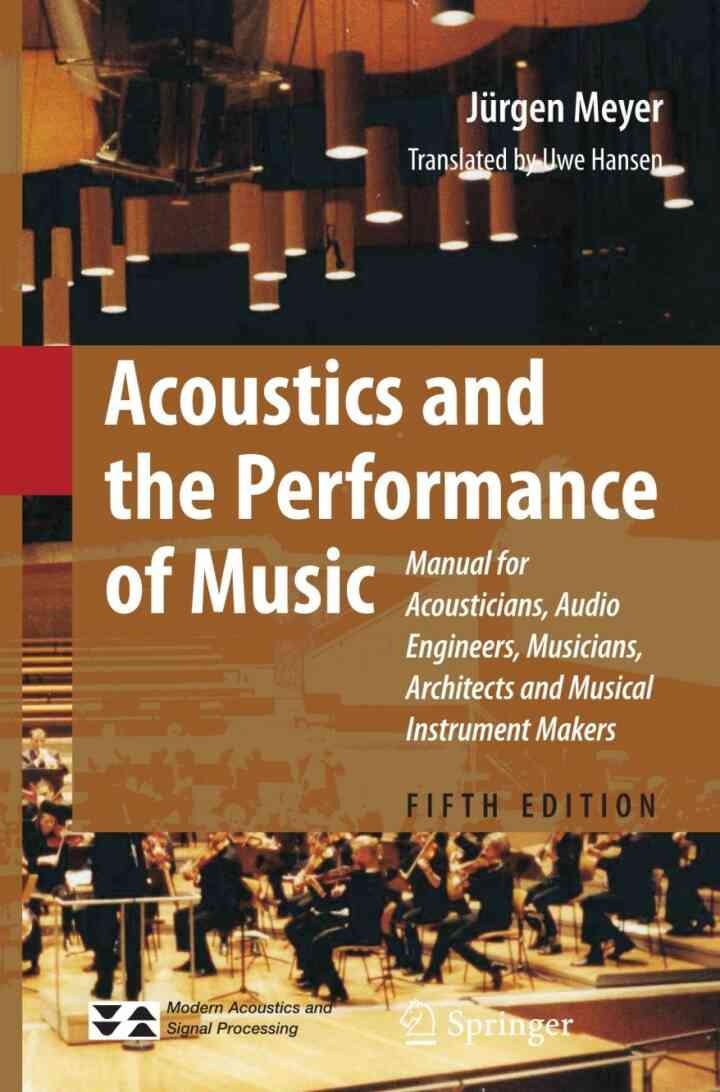 Acoustics and the Performance of Music: Manual for Acousticians, Audio Engineers, Musicians, Architects and Musical Instrument Makers eBook