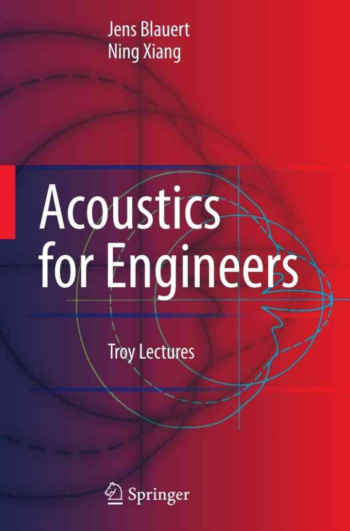 Acoustics for Engineers: Troy Lectures eBook