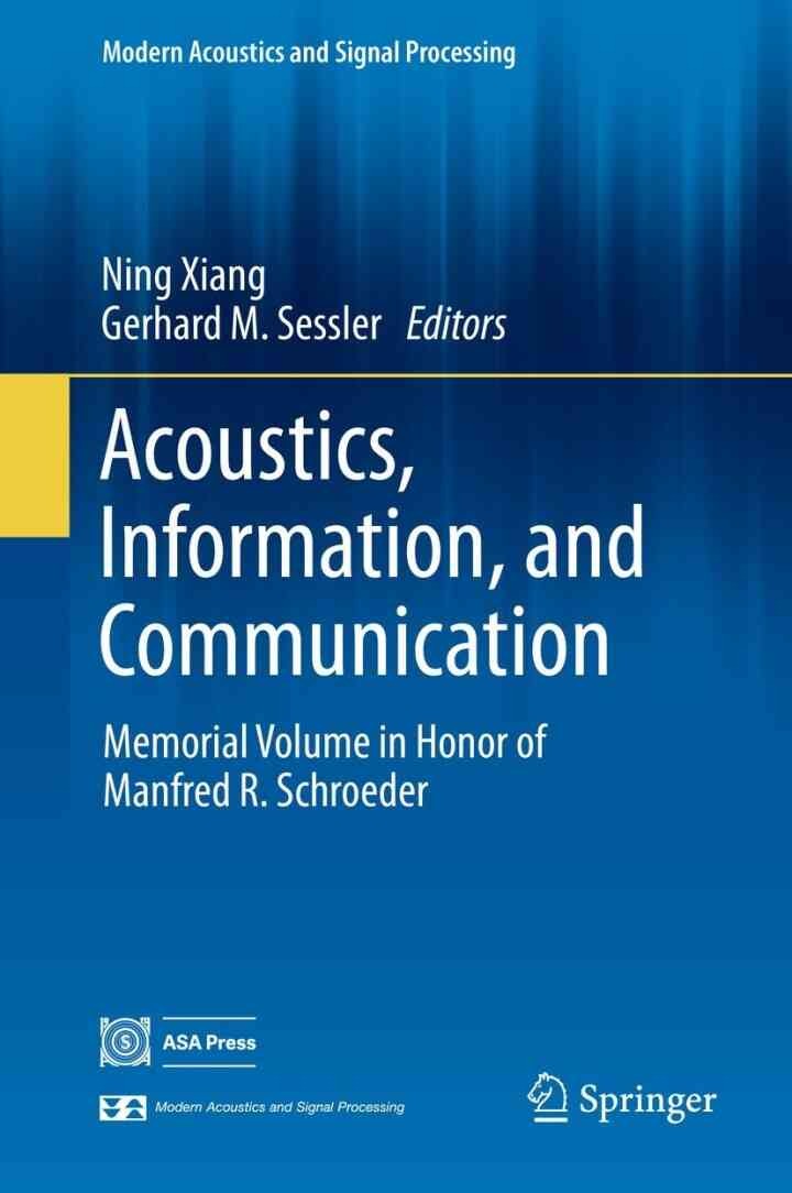 Acoustics, Information, and Communication: Memorial Volume in Honor of Manfred R. Schroeder eBook