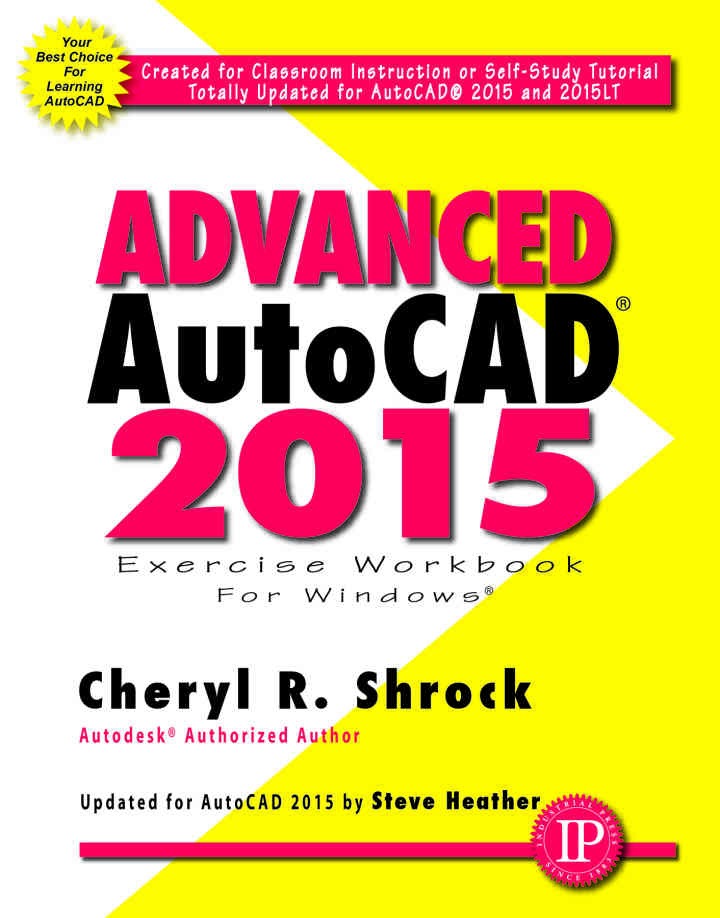 Advanced AutoCAD® 2015 Exercise Workbook eBook