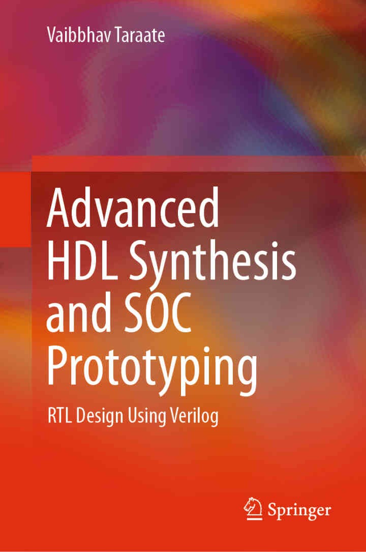 Advanced HDL Synthesis and SOC Prototyping: RTL Design Using Verilog eBook