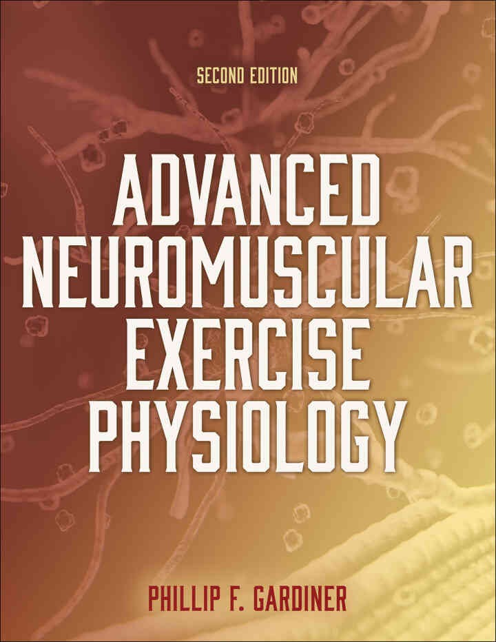 Advanced Neuromuscular Exercise Physiology, 2nd Edition eBook