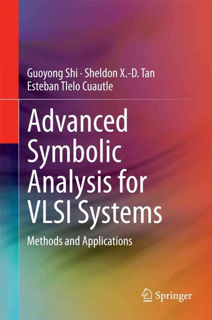 Advanced Symbolic Analysis for VLSI Systems: Methods and Applications eBook