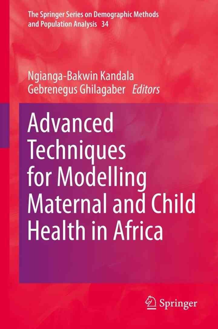 Advanced Techniques for Modelling Maternal and Child Health in Africa eBook