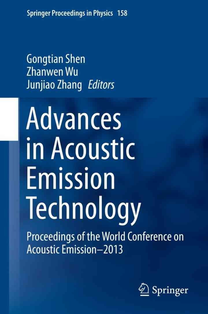 Advances in Acoustic Emission Technology: Proceedings of the World Conference on Acoustic Emission–2013 eBook
