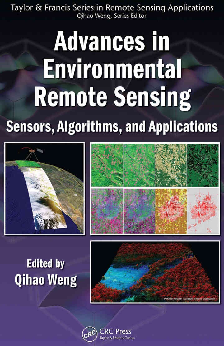 Advances in Environmental Remote Sensing: Sensors, Algorithms, and Applications, 1st Edition eBook