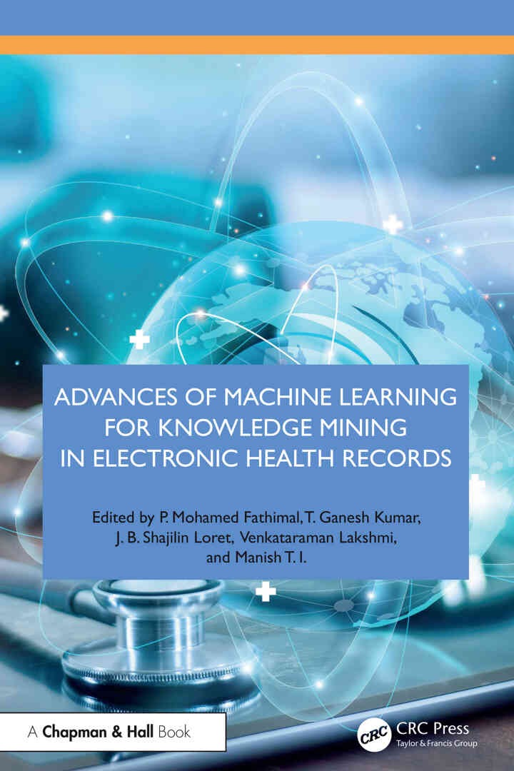 Advances of Machine Learning for Knowledge Mining in Electronic Health Records, 1st Edition eBook