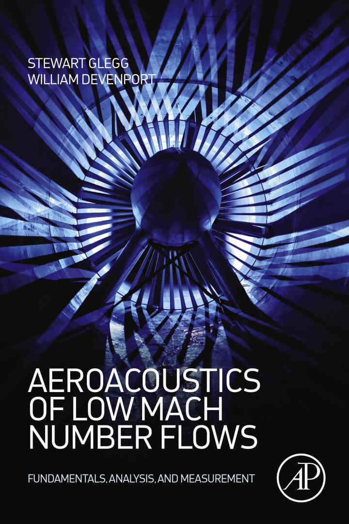 Aeroacoustics of Low Mach Number Flows: Fundamentals, Analysis, and Measurement eBook
