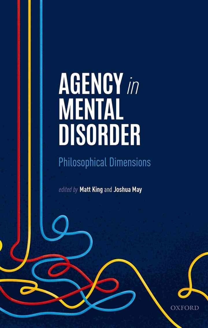 Agency in Mental Disorder: Philosophical Dimensions eBook