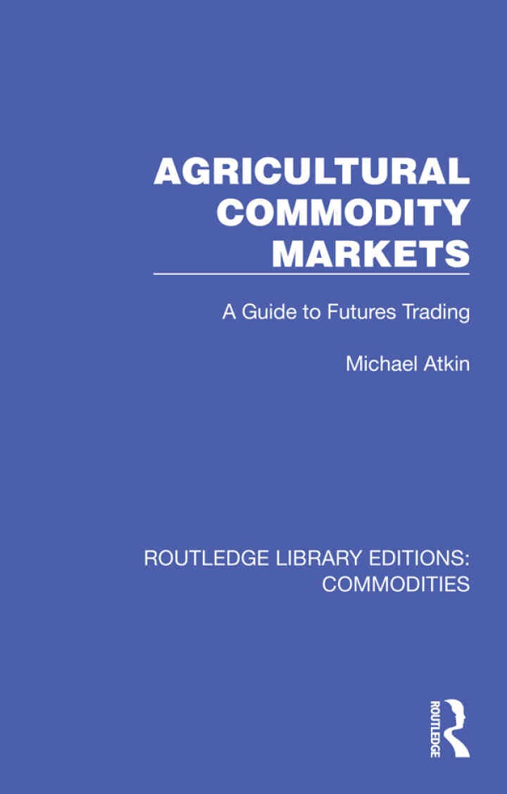Agricultural Commodity Markets: A Guide to Futures Trading eBook