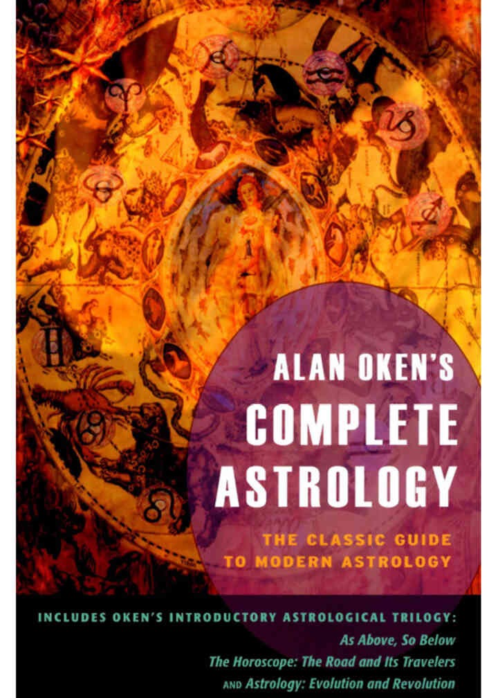 Alan Oken's Complete Astrology: The Classic Guide to Modern Astrology eBook