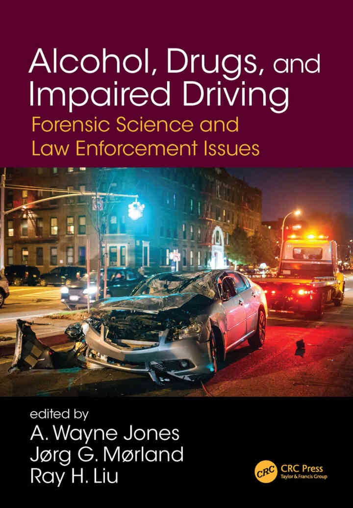 Alcohol, Drugs, and Impaired Driving: Forensic Science and Law Enforcement Issues, 1st Edition eBook