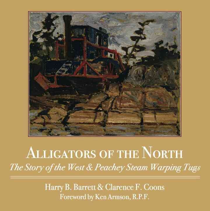 Alligators of the North: The Story of the West & Peachey Steam Warping Tugs eBook