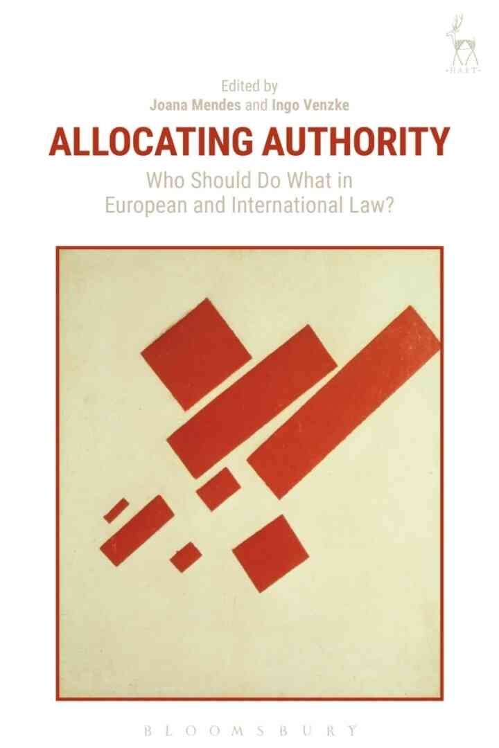 Allocating Authority: Who Should Do What in European and International Law? eBook