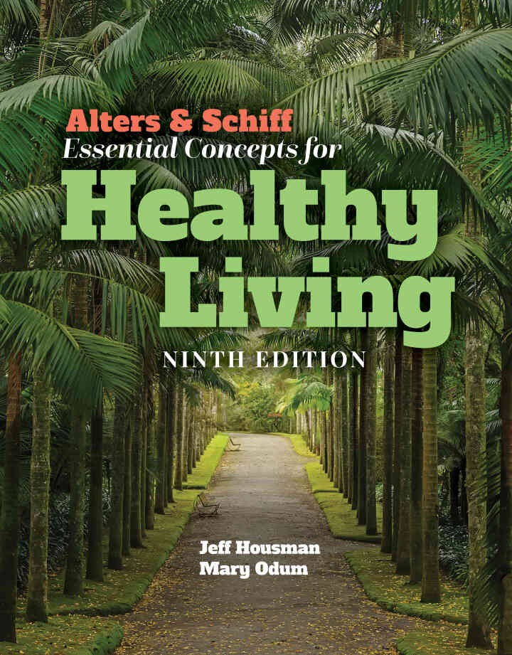 Alters & Schiff Essential Concepts for Healthy Living, 9th Edition eBook