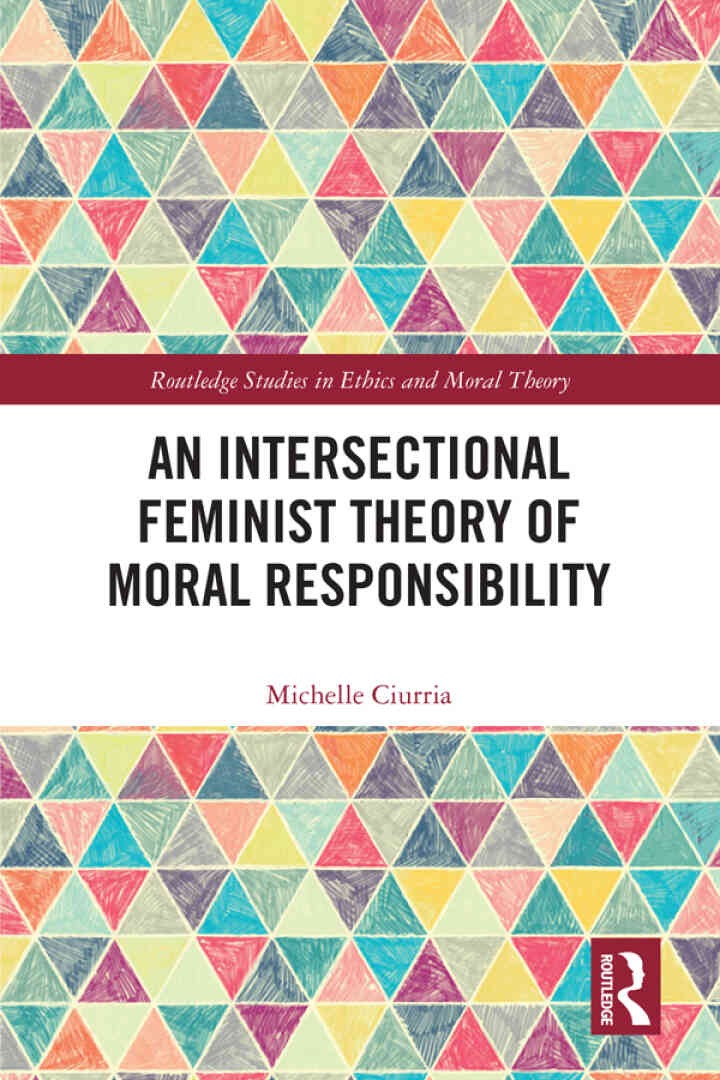 An Intersectional Feminist Theory of Moral Responsibility, 1st Edition eBook