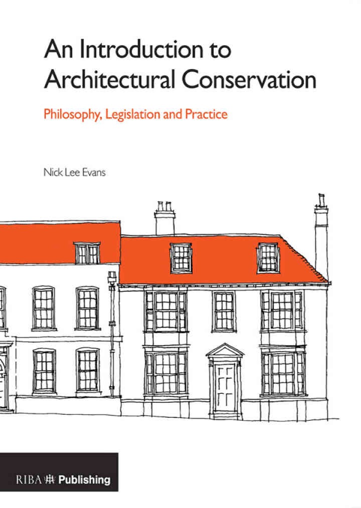 An Introduction to Architectural Conservation: Philosophy, Legislation and Practice, 1st Edition eBook