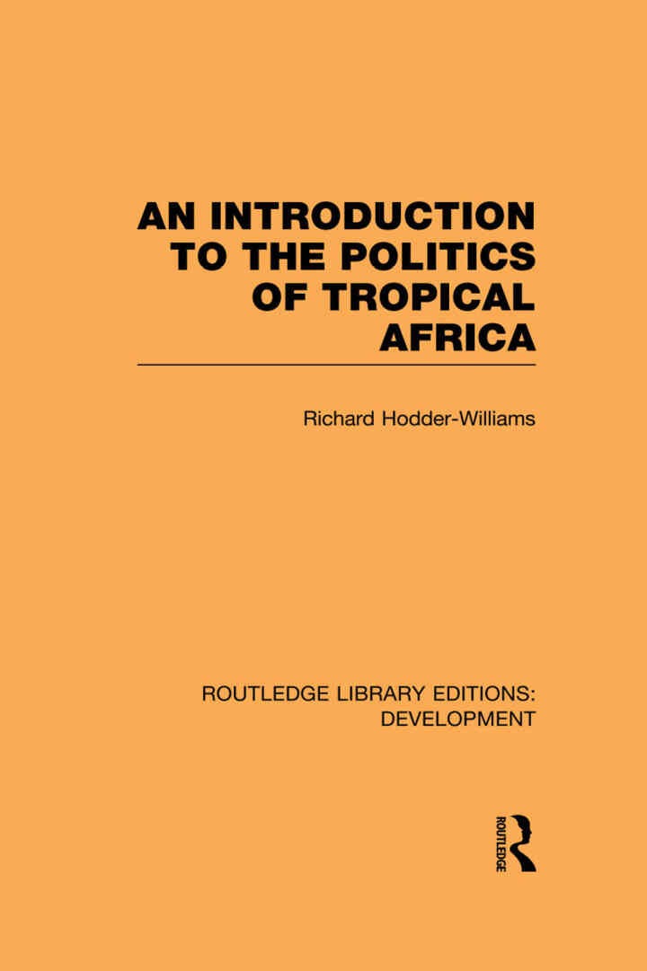 An Introduction to the Politics of Tropical Africa, 1st Edition eBook