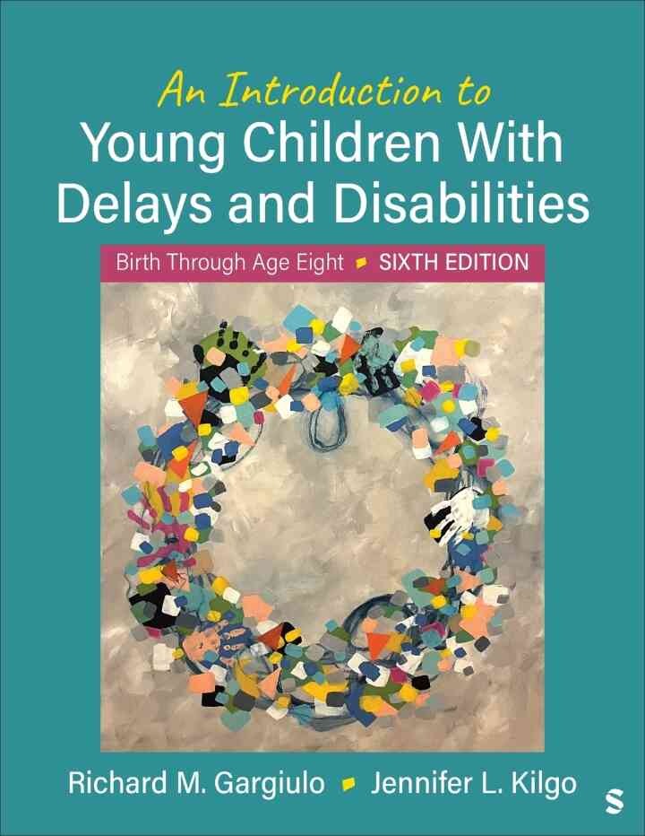 An Introduction to Young Children With Delays and Disabilities: Birth Through Age Eight, 6th Edition eBook