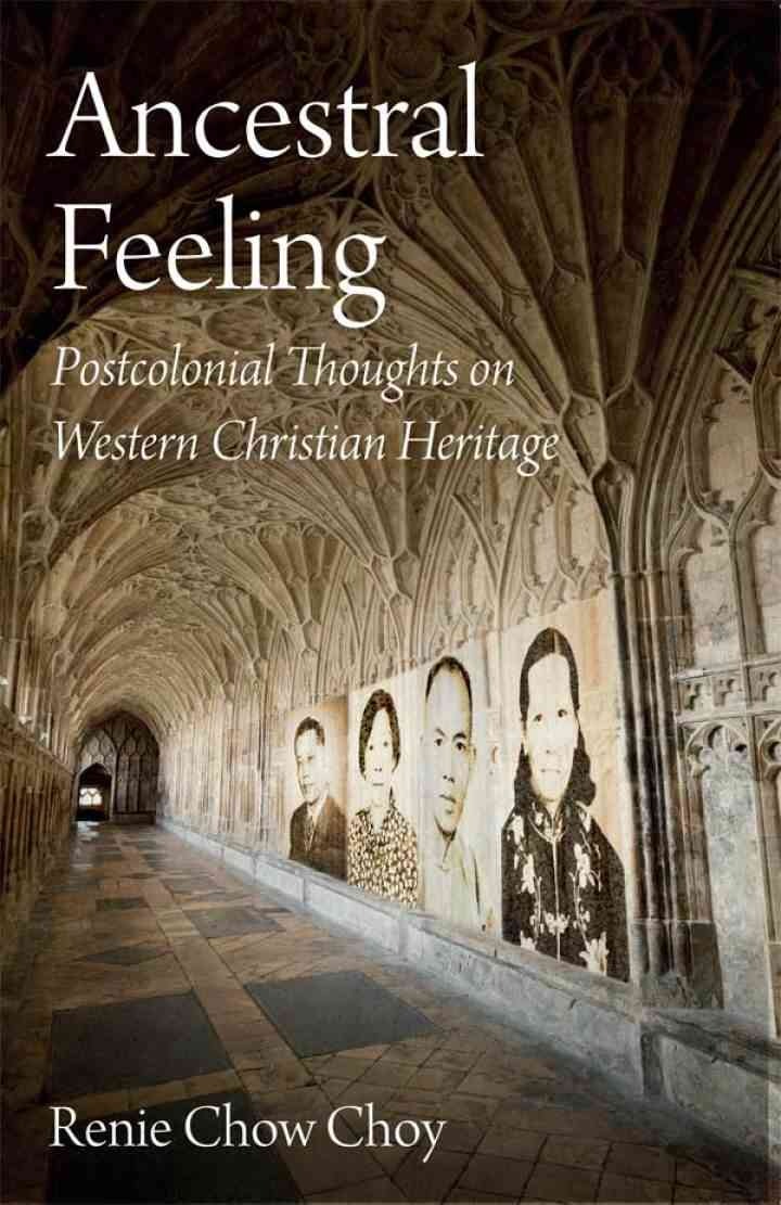 Ancestral Feeling: Postcolonial Thoughts on Western Christian Heritage eBook
