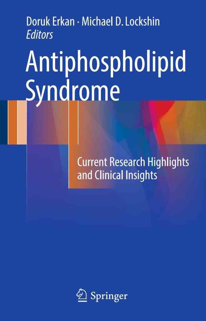 Antiphospholipid Syndrome: Current Research Highlights and Clinical Insights eBook