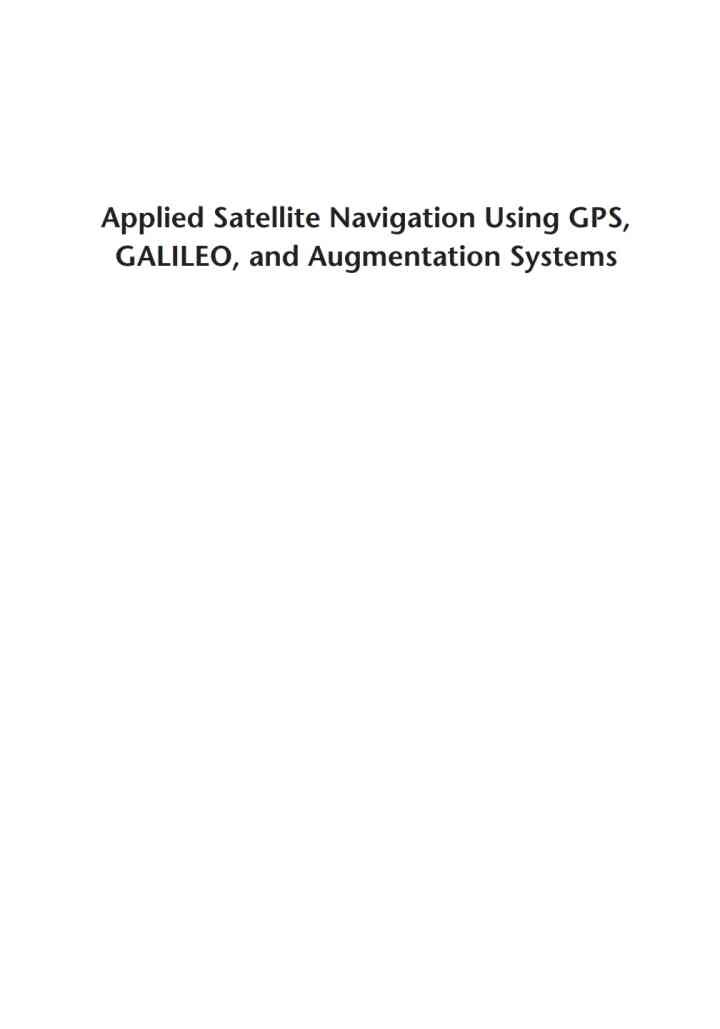 Applied Satellite Navigation Using GPS, GALILEO, and Augmentation Systems, 1st Edition eBook