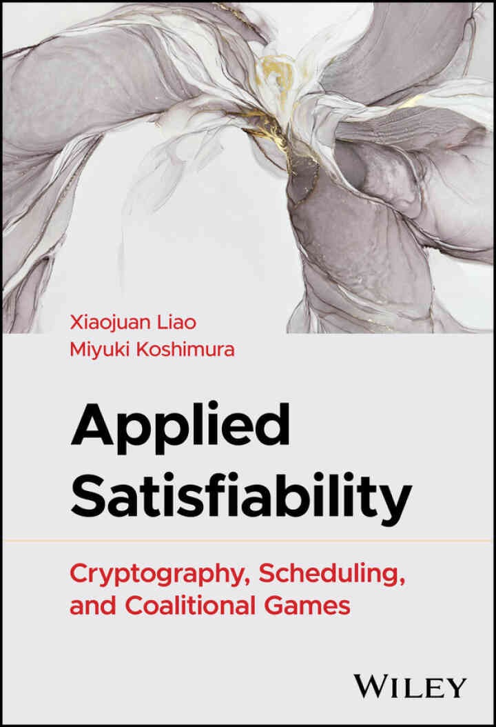 Applied Satisfiability: Cryptography, Scheduling, and Coalitional Games, 1st Edition eBook